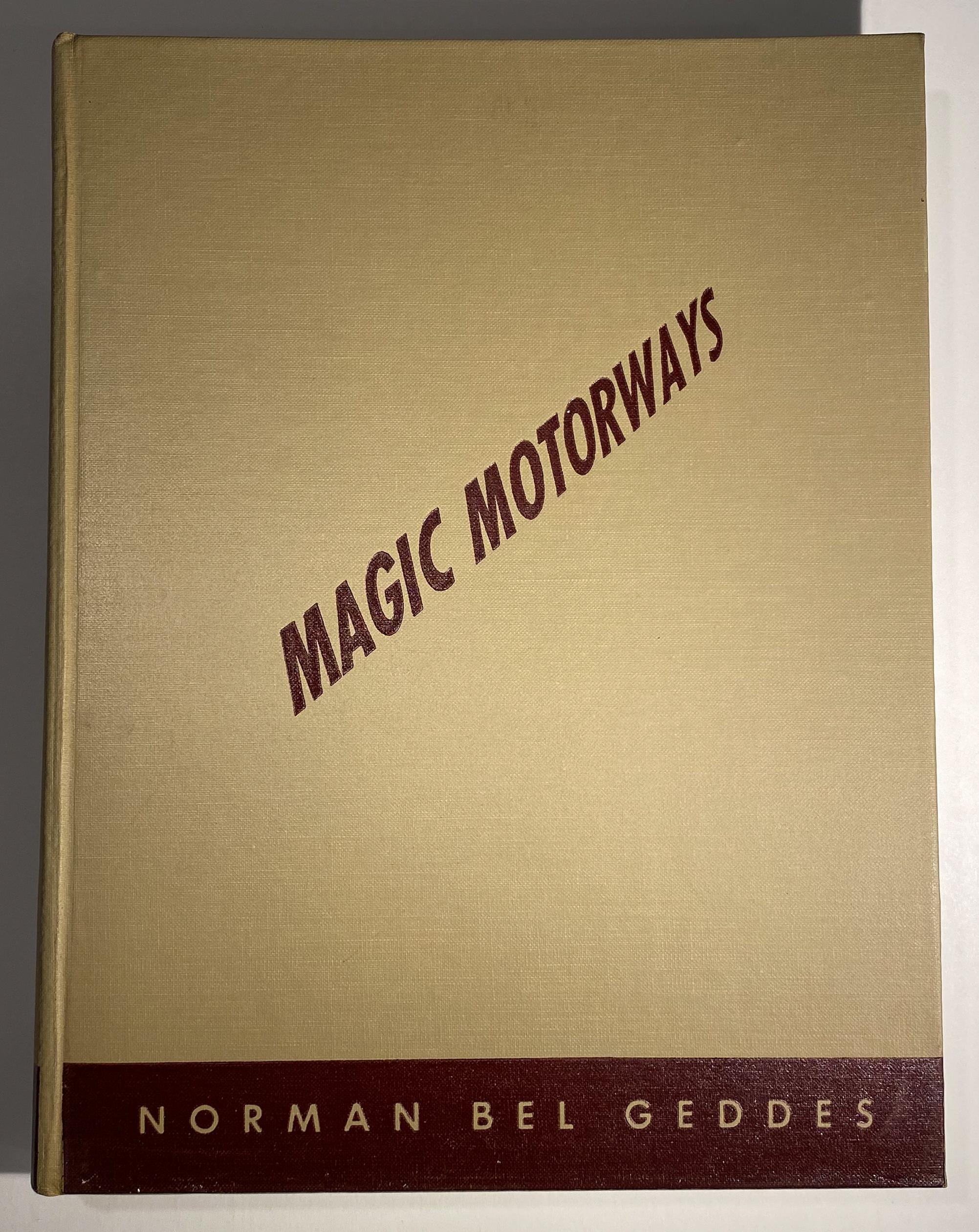 Machine Age Signed Copy of Magic Motorways by Norman Bel Geddes
