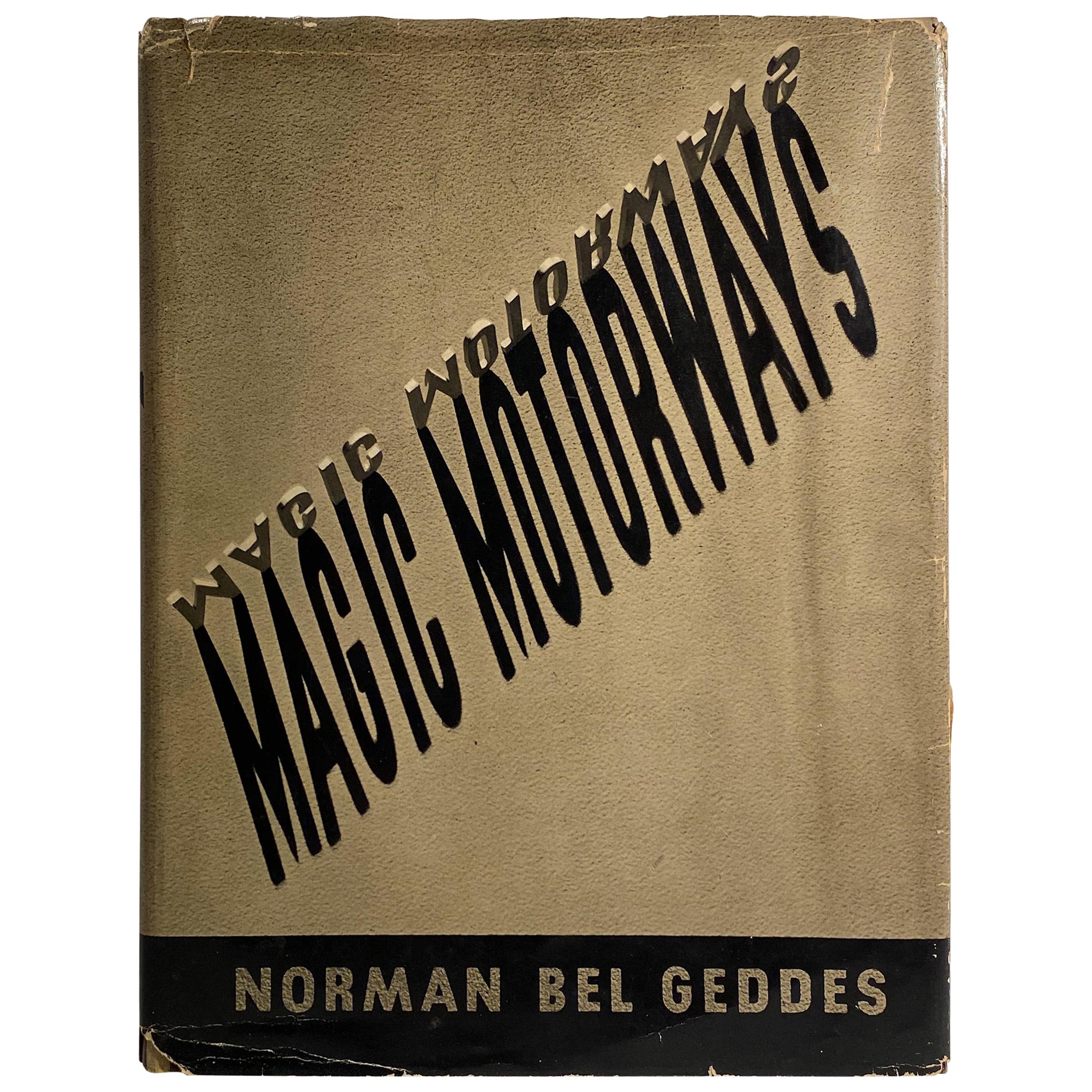 Signed Copy of Magic Motorways by Norman Bel Geddes