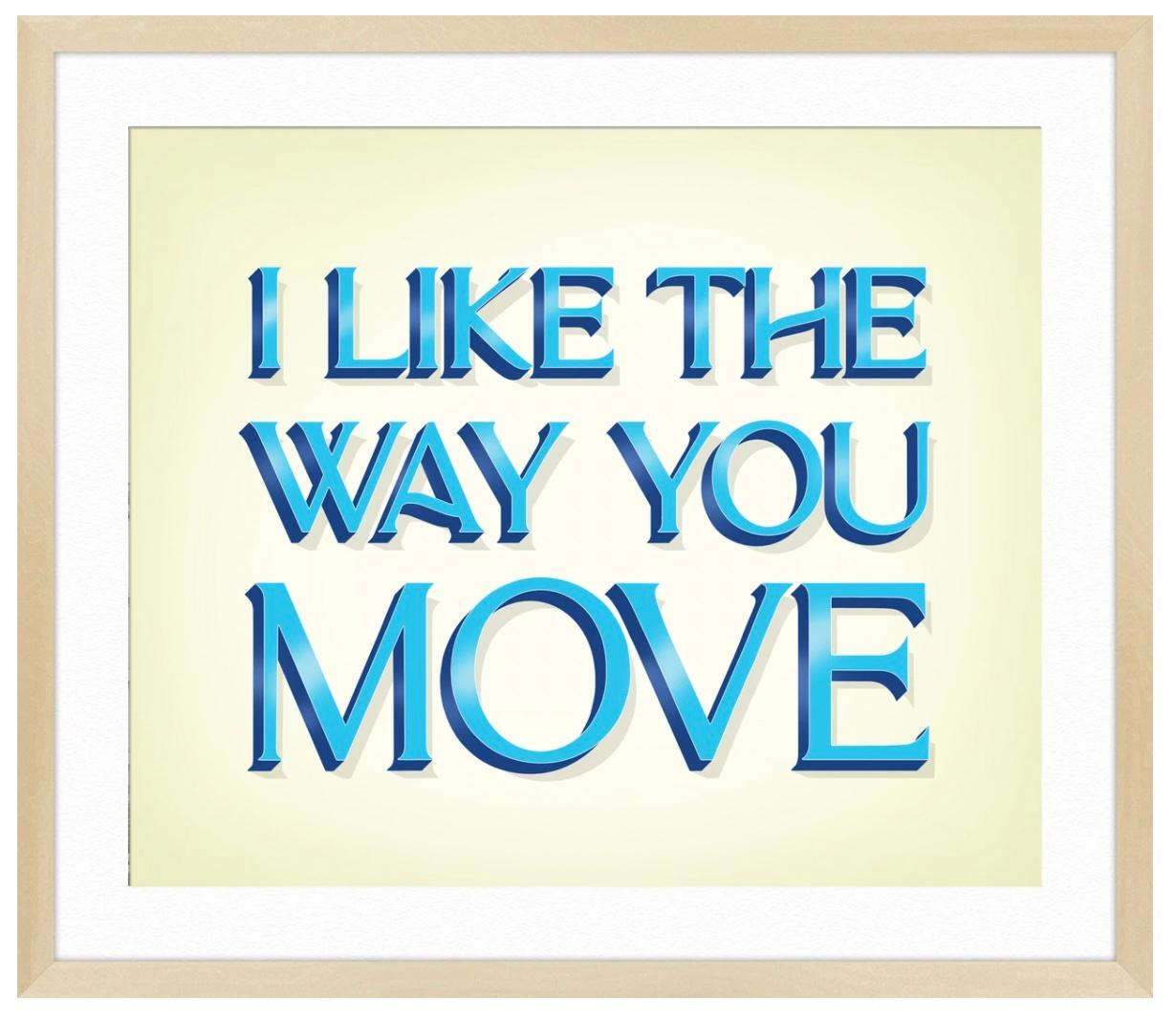 I Like the Way You Move im Angebot 4