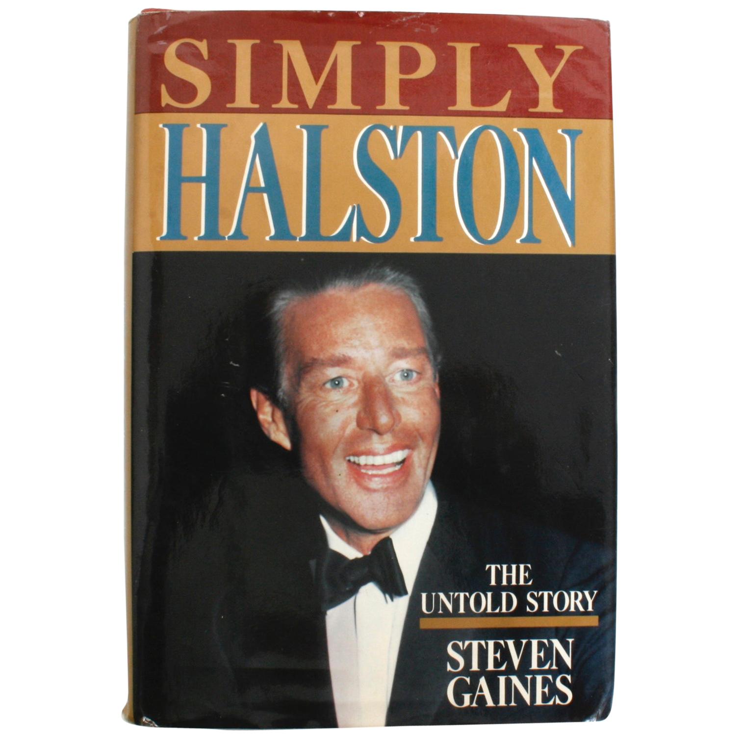 Simply Halston, The Untold Story by Steven Gaines, Signed First Edition