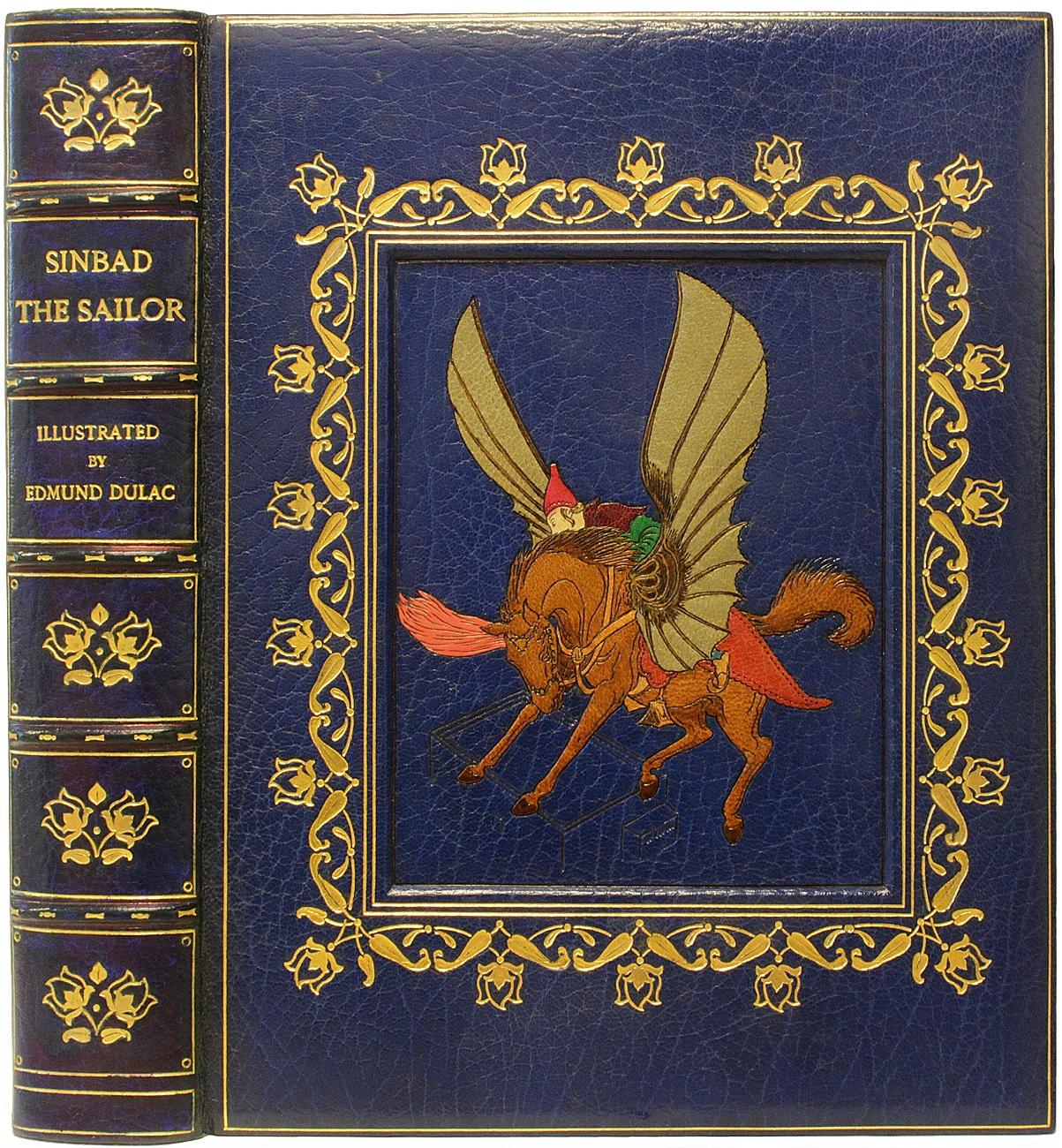 AUTOR: DULAC, Edmund. 

TITEL: Sindbad der Seefahrer und andere Geschichten aus Tausendundeiner Nacht.

VERLAG: London: Hodder Stoughton, o.J., (1914).

BESCHREIBUNG: ILLUSTRIERT VON EDMUND DULAC. 1 Bd., 11