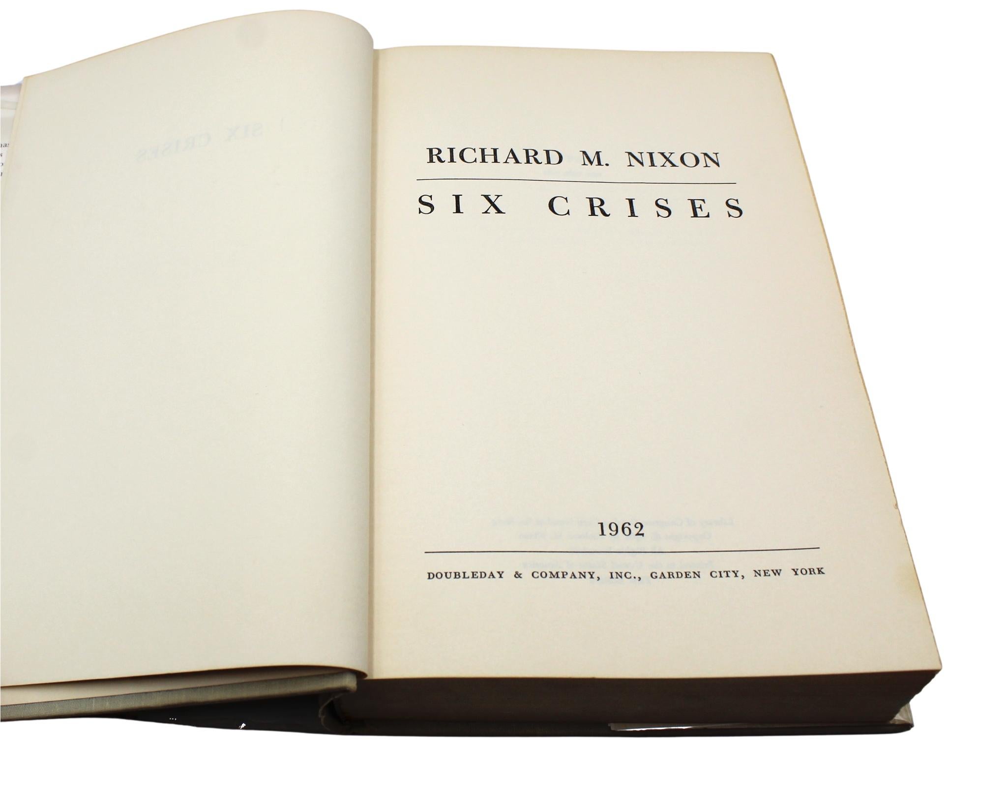 Six Crises, signé par Richard Nixon, première édition, 1962 en vente 4