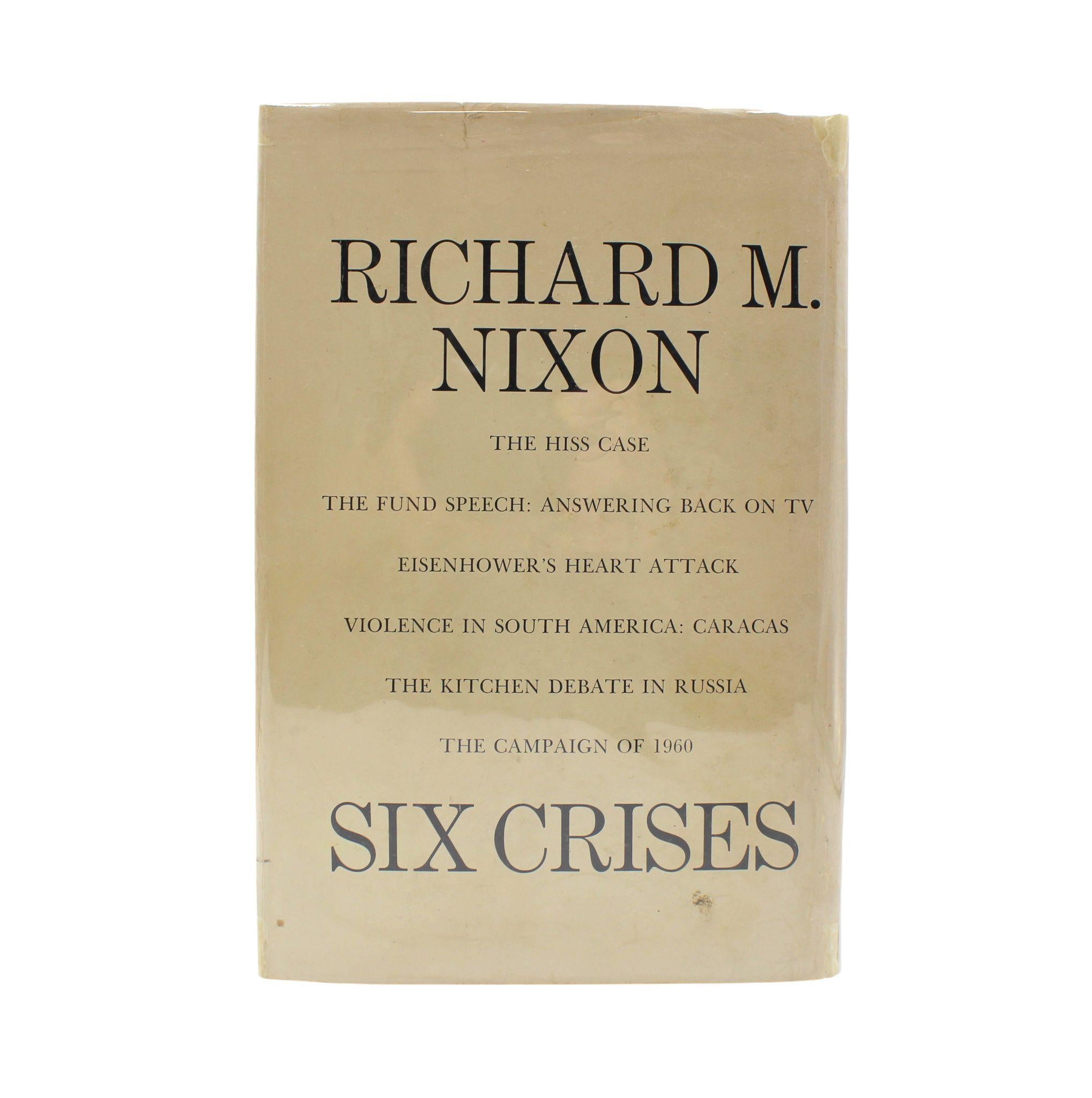Six Crises, signé par Richard Nixon, première édition, 1962 en vente 1