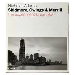 SOM: The Experiment Since 1936, Nicholas Adams, Electa, 2006