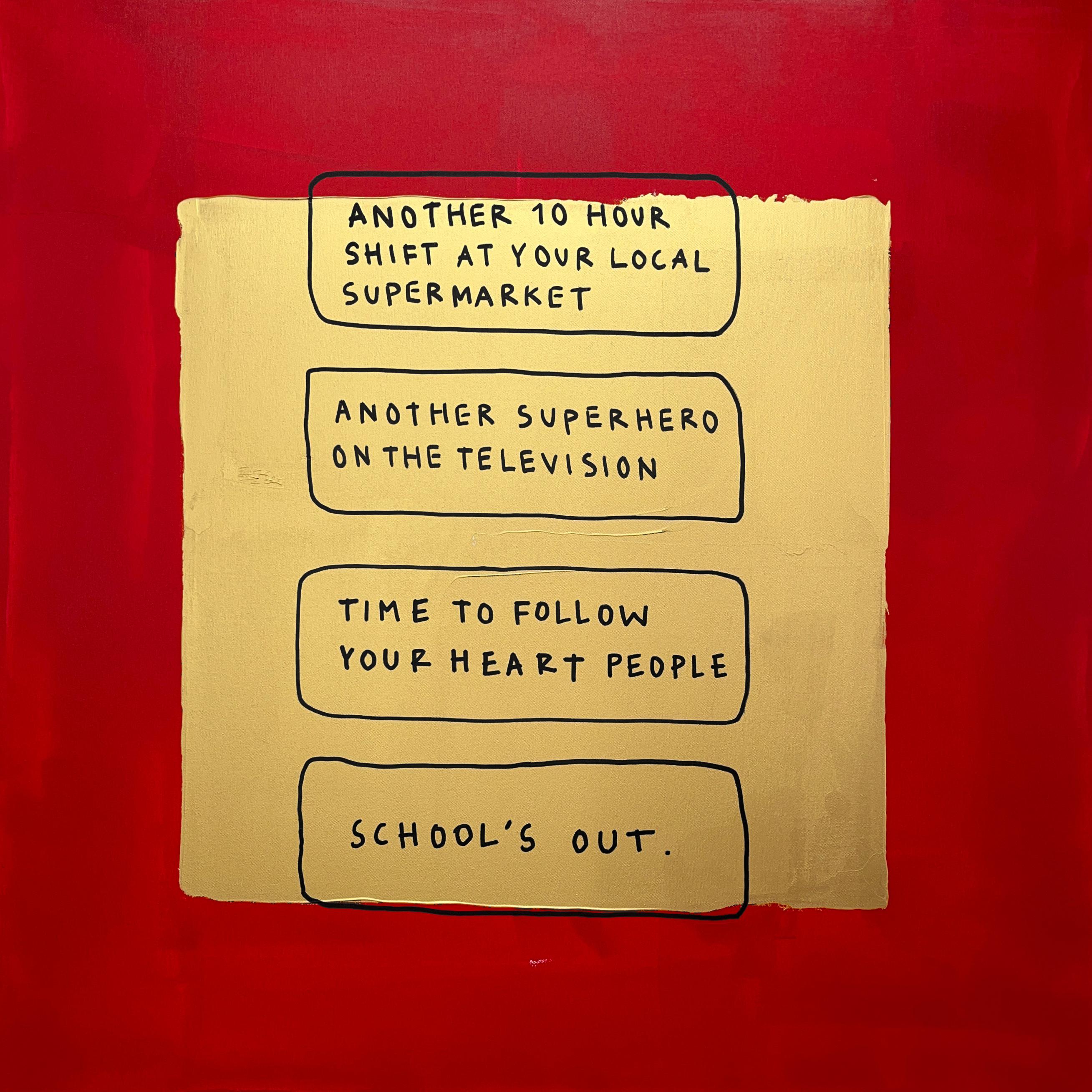 School’s Out - Painting by Skye Brothers