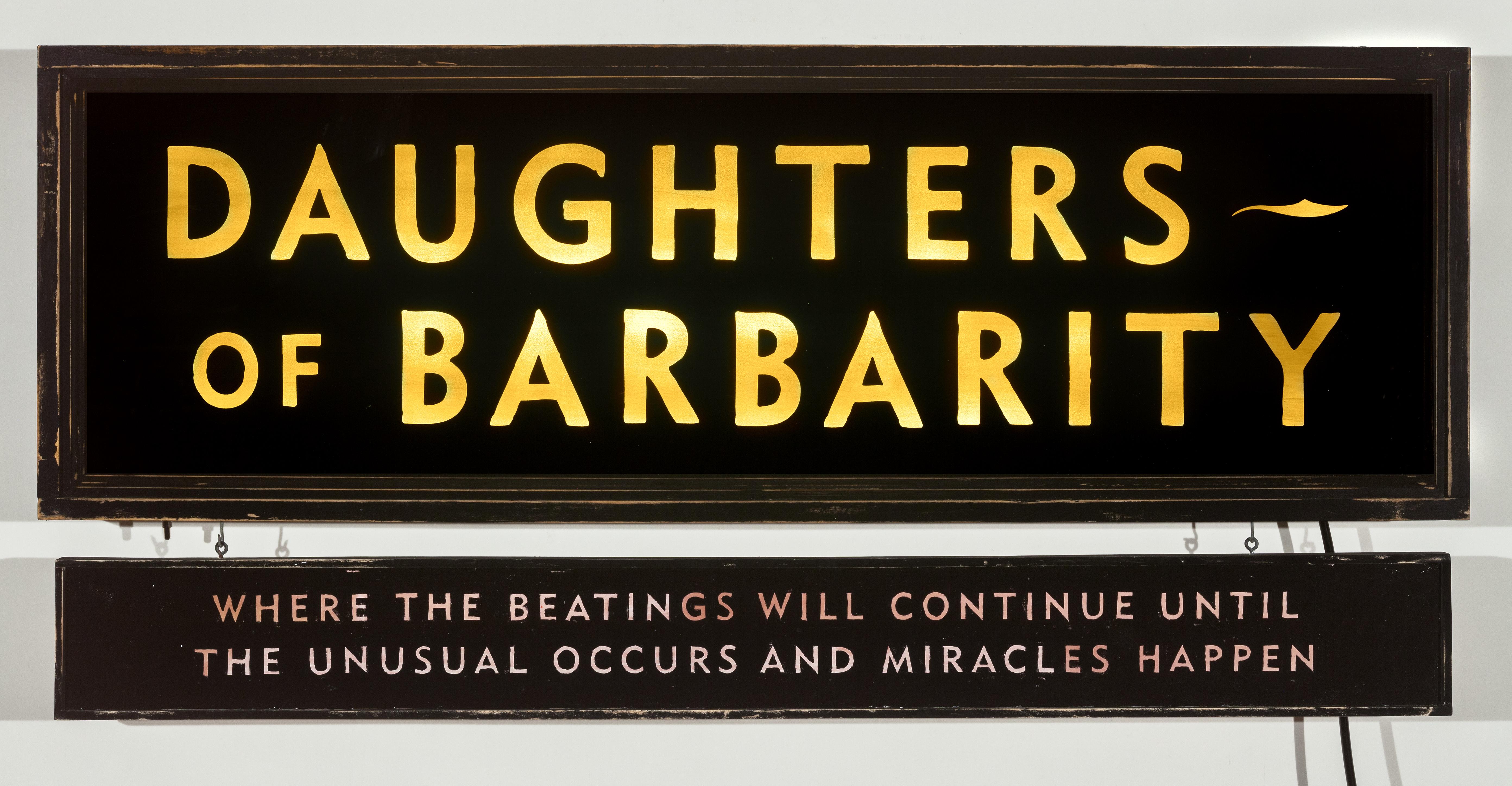 Daughters of Barbarity (lighted sign) - Mixed Media Art by Skylar Fein
