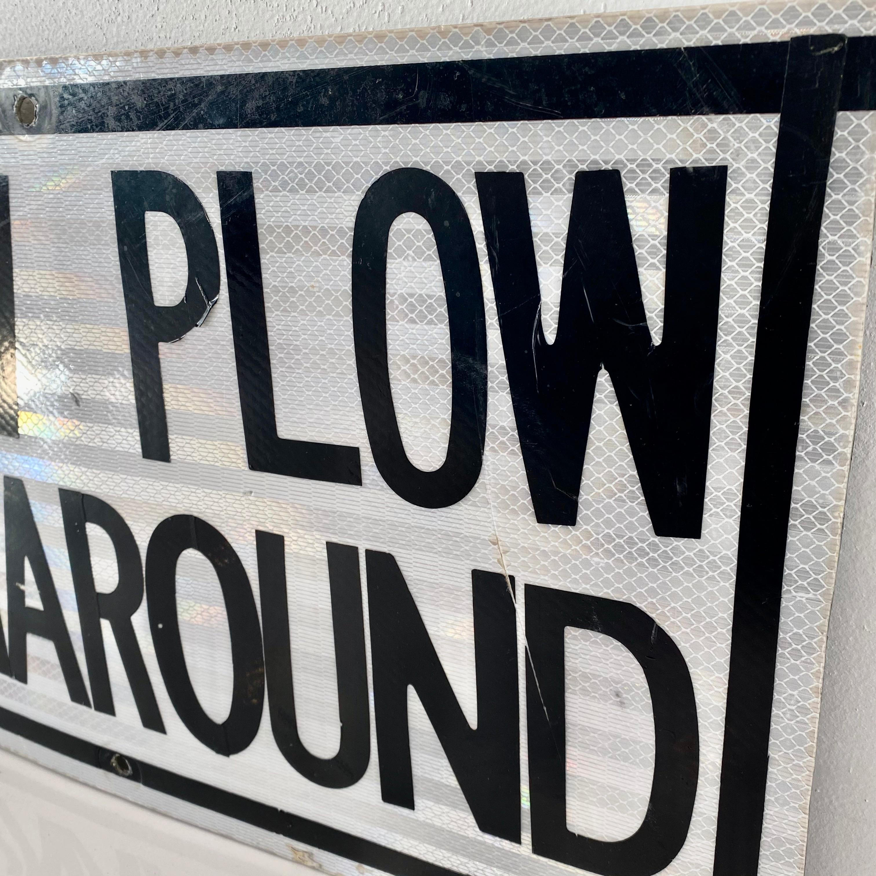 Snow Plow Turnaround Sign In Good Condition In Los Angeles, CA
