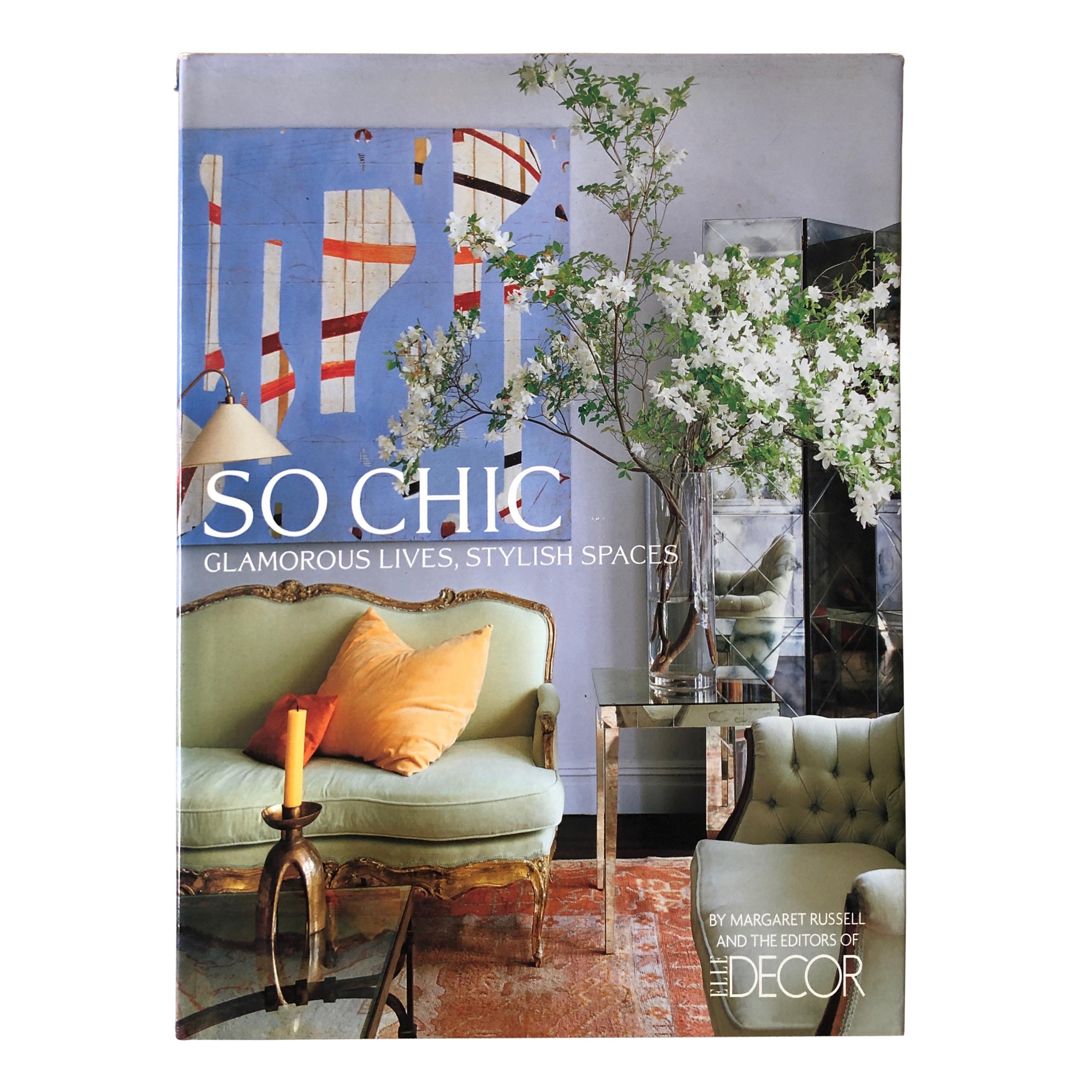 "So Chic" Hardcover Interiors Book By Elle Decor Magazine For Sale