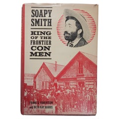 Vintage Soapy Smith: King of the Frontier Con Men Book