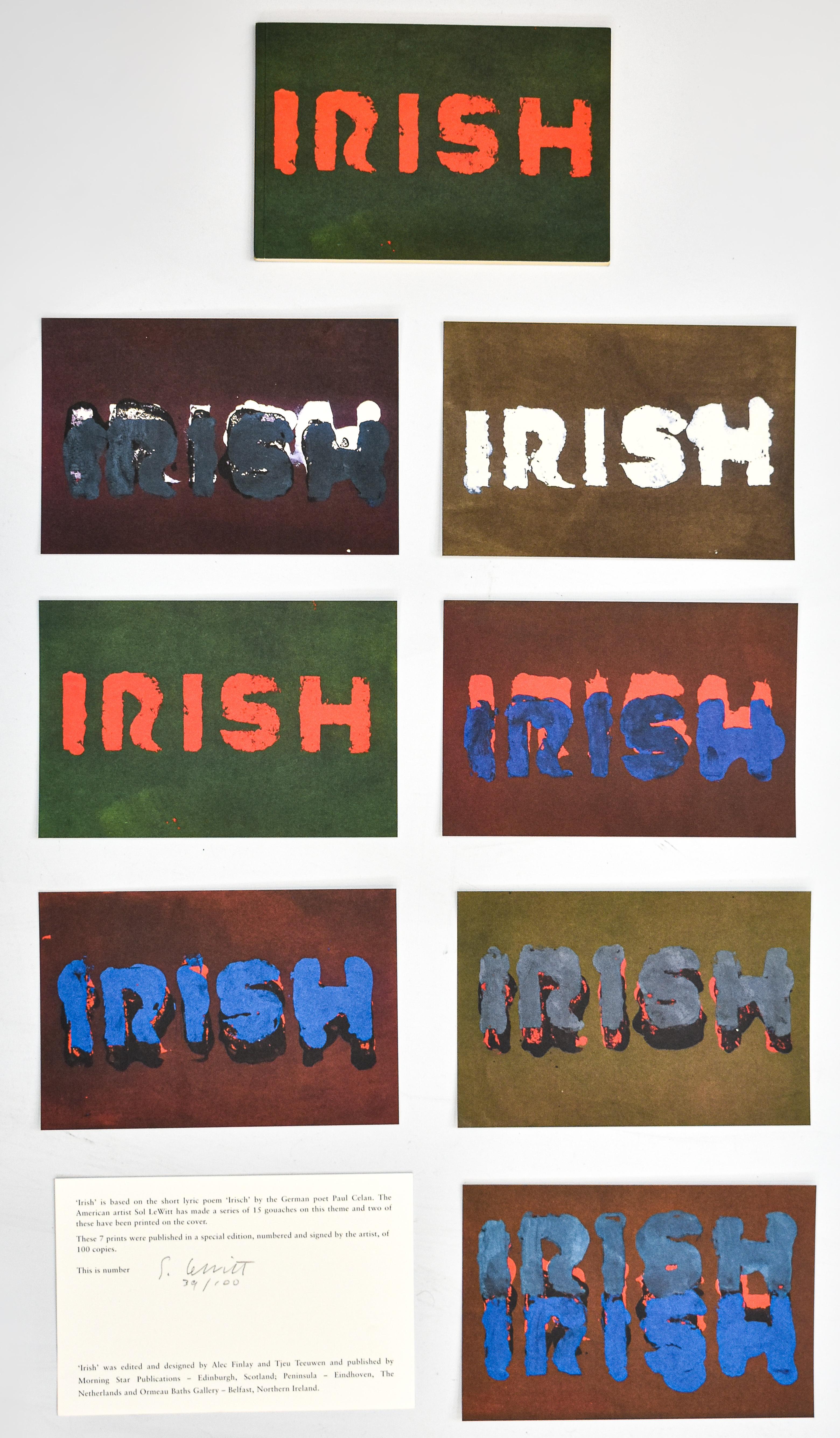 Irish is based on the short lyrical poem 'Irish' by the German poet Paul Celan. The American artist Sol LeWitt has made a series of 15 gouaches on this theme and two of them are printed on the cover.

The 7 prints are published in a special edition,