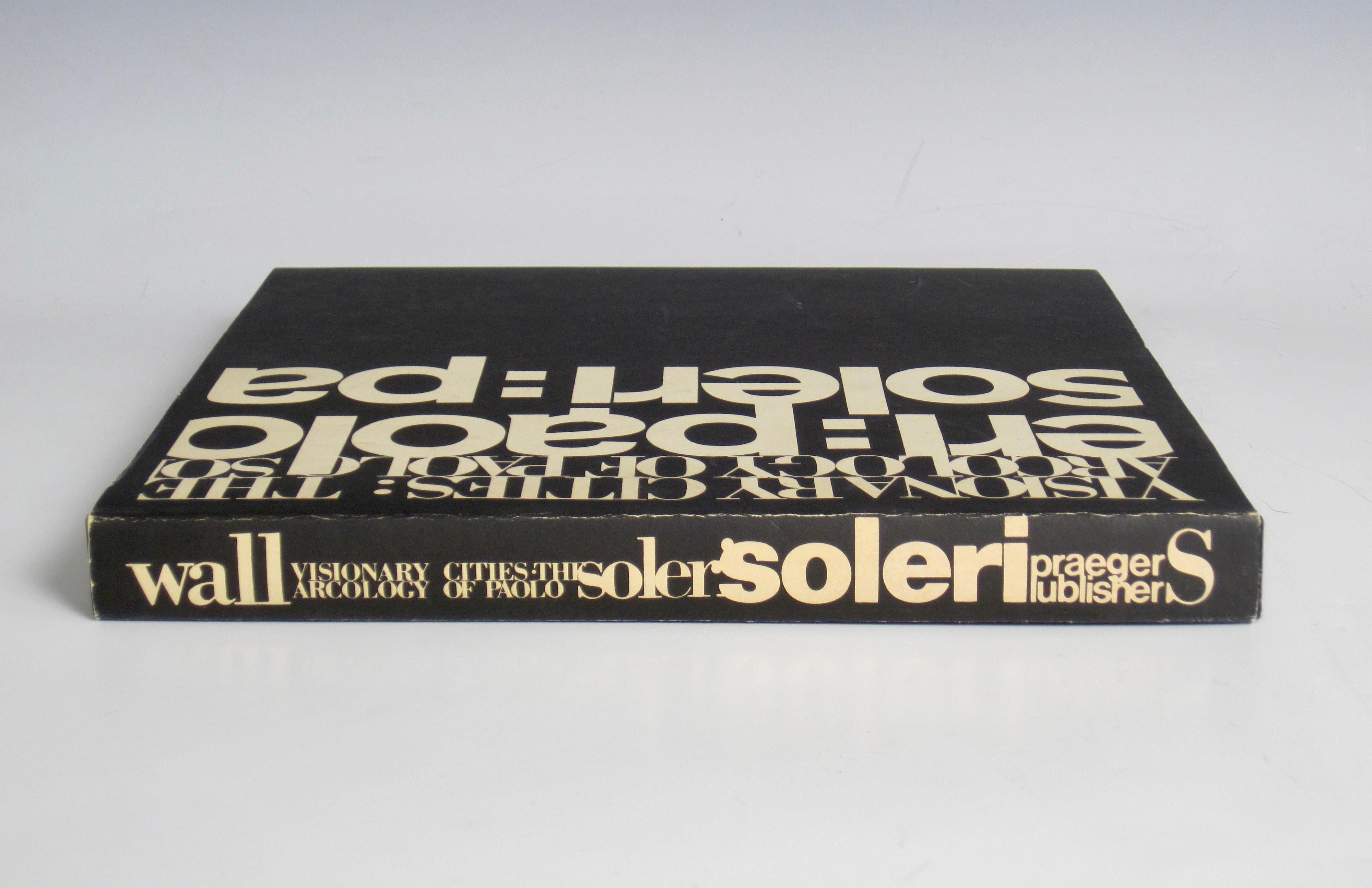 American Soleri, Paolo. Visionary Cities: the Arcology of Paolo Soleri Hardcover Book For Sale