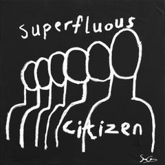 Superfluous Citizen
