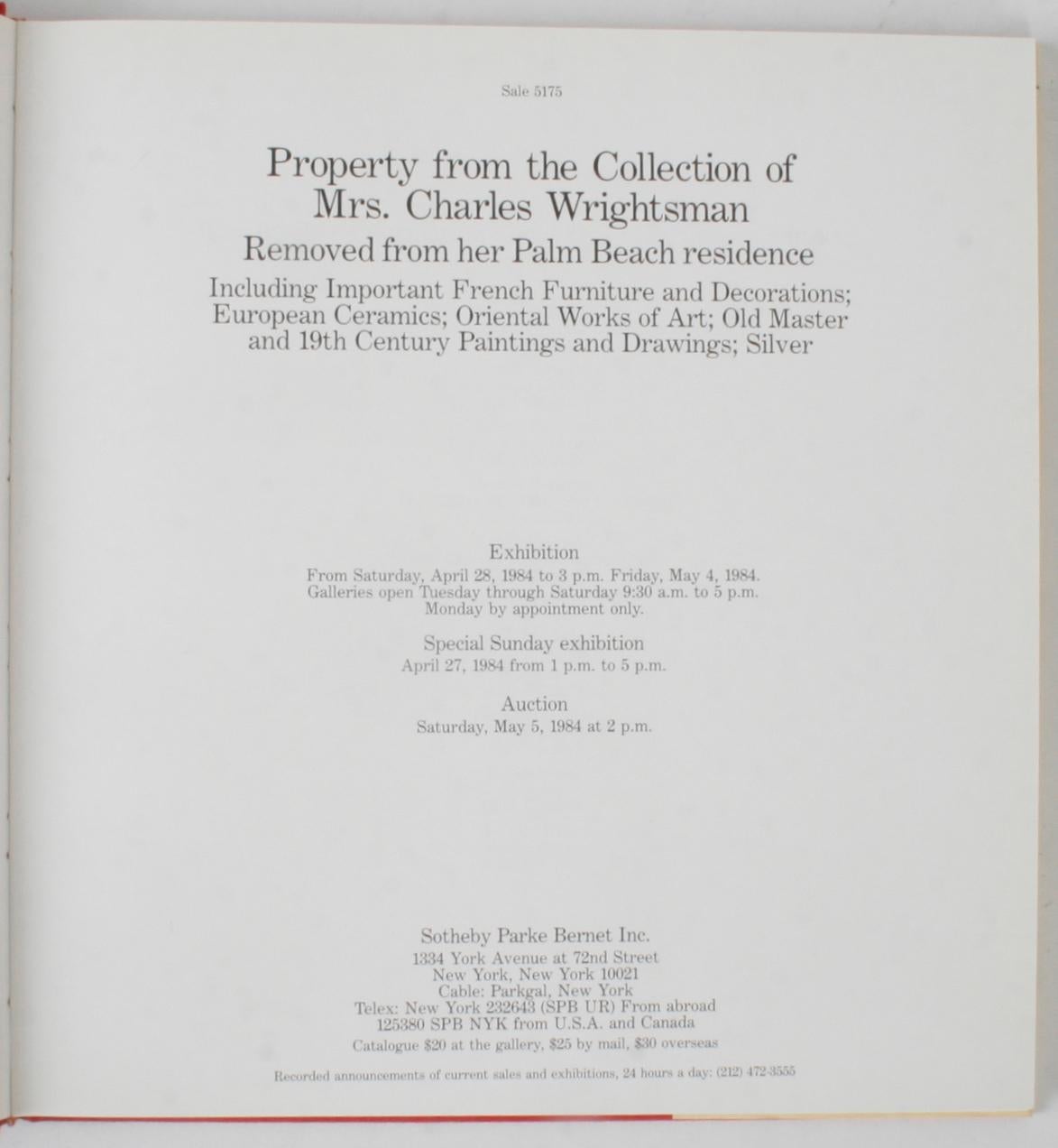 Sotheby's Auction Catalogue for the Property from the collection of Mrs. Charles Wrightsman Removed from her Palm Beach Residence. New York: Sotheby's, 1984. First edition hardcover with dust jacket. 247 pp. Sotheby's auction was held Saturday May