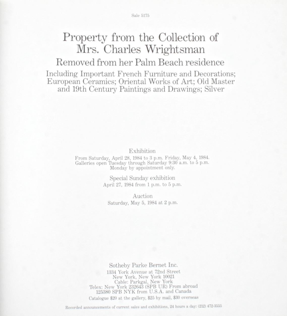 Sotheby's; Property from the collection of Mrs. Charles Wrightsman removed from her palm beach residence. New York: Sotheby's, 1984. The single-owner sale includes socialite Jayne Wrightsman's French furniture and decorations, European ceramics,