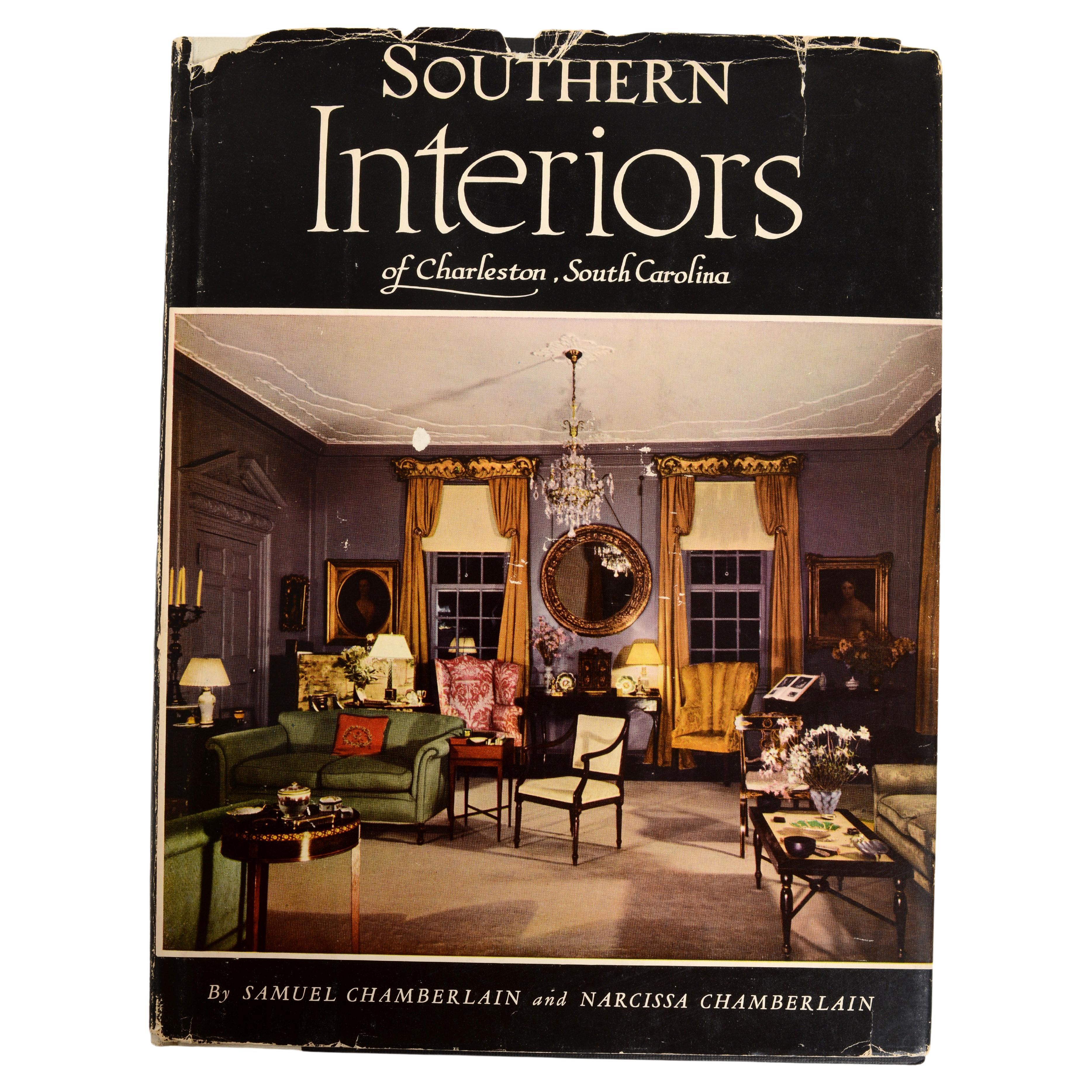 Southern Interiors of Charleston, Sc, by Samuel & Narcissa Chamberlain 1st Ed For Sale