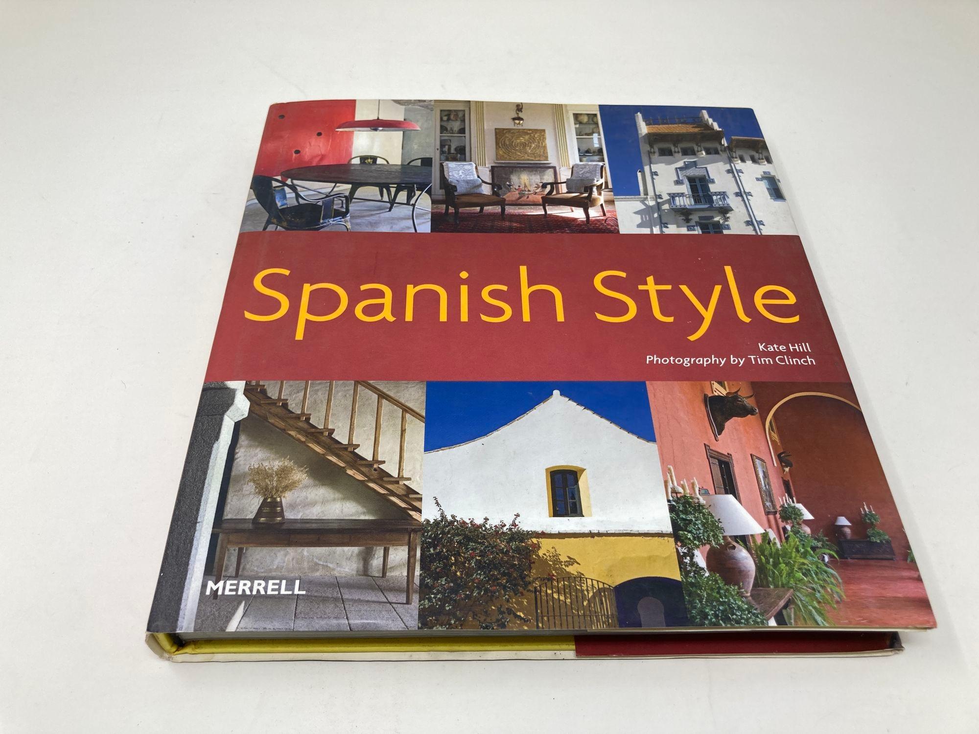 Spanish style by Kate Hill, photography by Tim Clinch Hardcover Book.Features 23 distinctive homes and boutique hotels, concisely described by travel and design expert Kate Hill. Includes 500 specially commissioned images by celebrated interiors