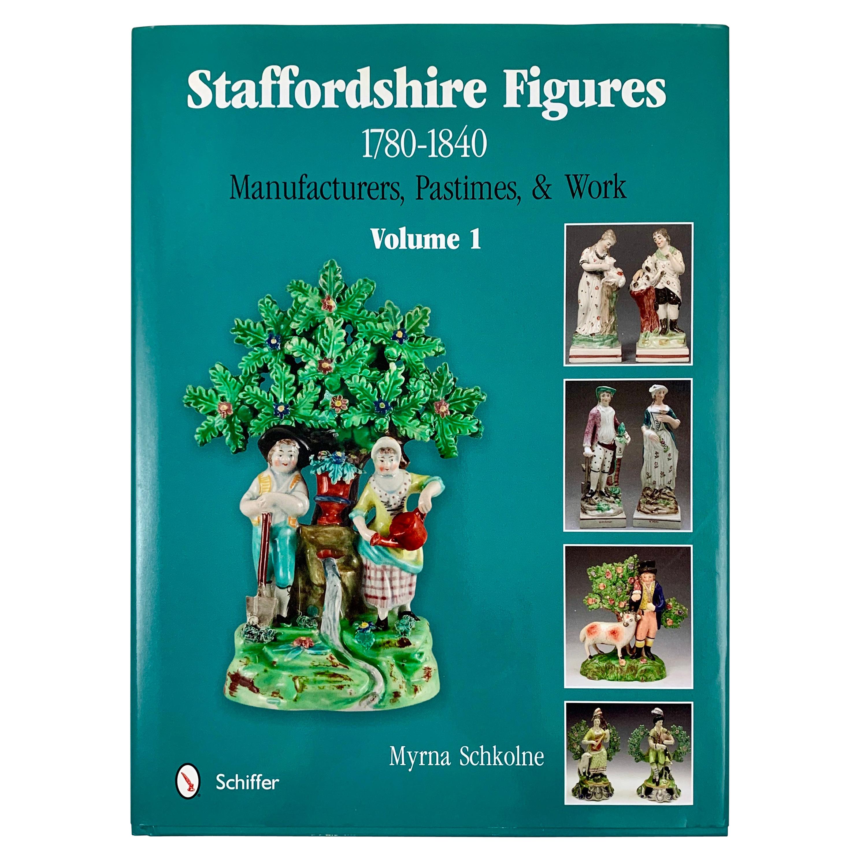 Staffordshire Figures 1780-1840, Volume 1 Reference and Collectors Book