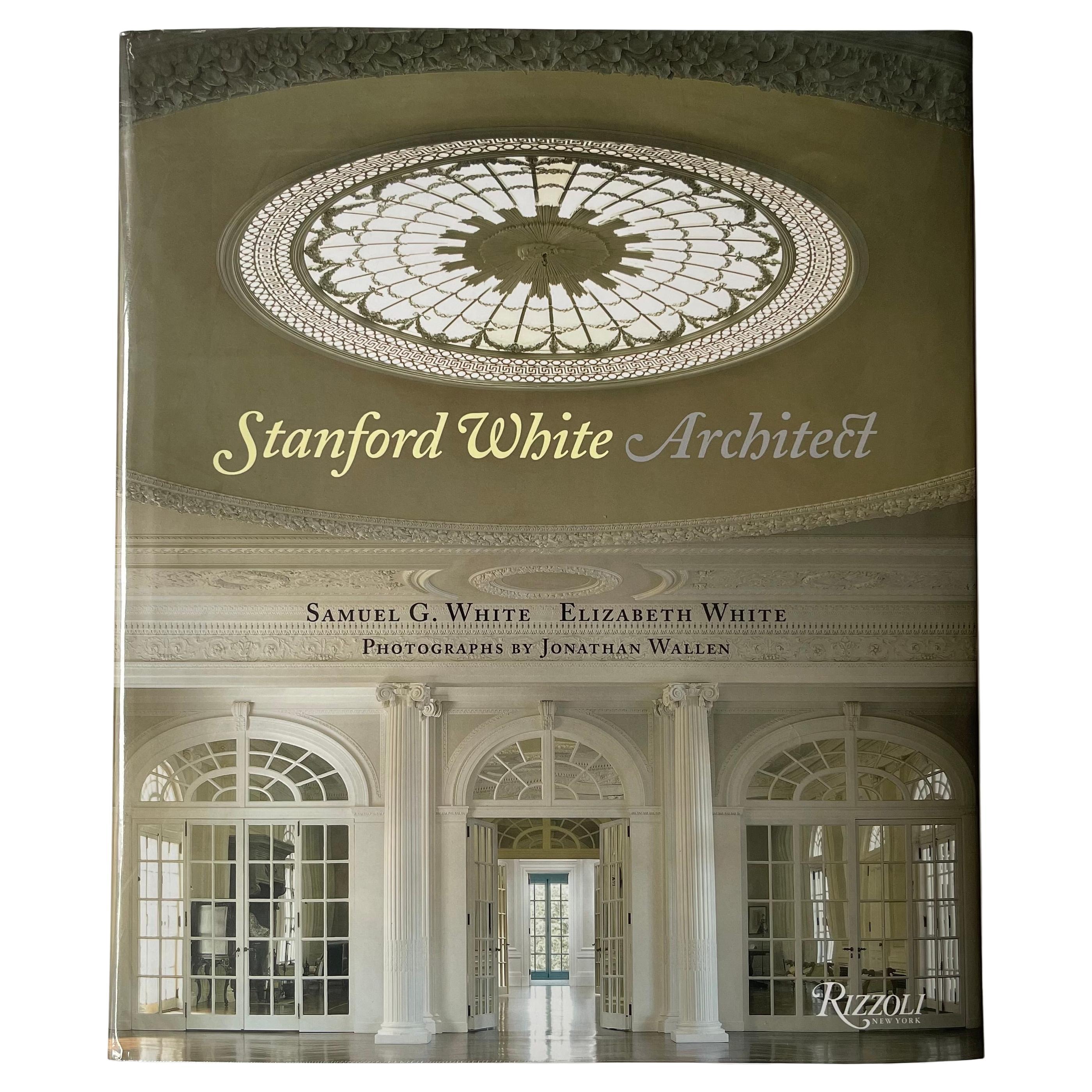 Stamford White Architect - Samuel G White 1st Ed. 2008