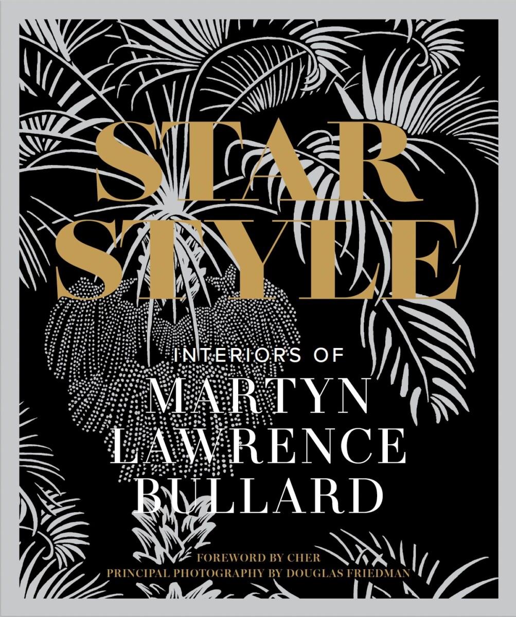 Star Style Interiors of Martyn Lawrence Bullard Book by Martyn Lawrence Bullard For Sale 8