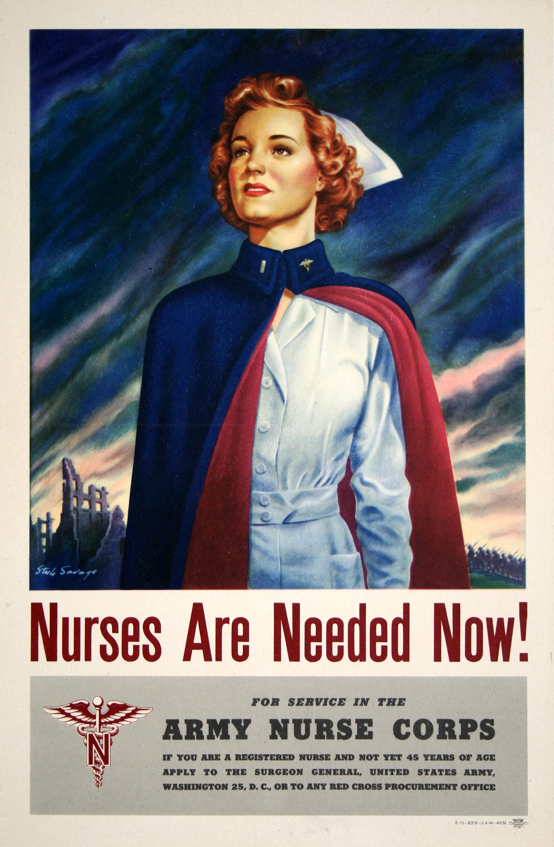 This striking World War II recruitment poster, titled Nurses Are Needed Now!, urges registered nurses to join the Army Nurse Corps. The image, by American illustrator Steel Savage (1900–1970), features a poised young nurse in a crisp white uniform,