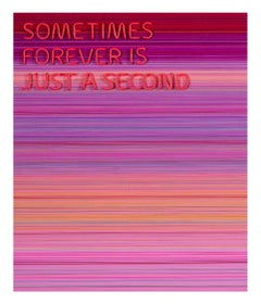 Sometimes Forever Is Just A Second