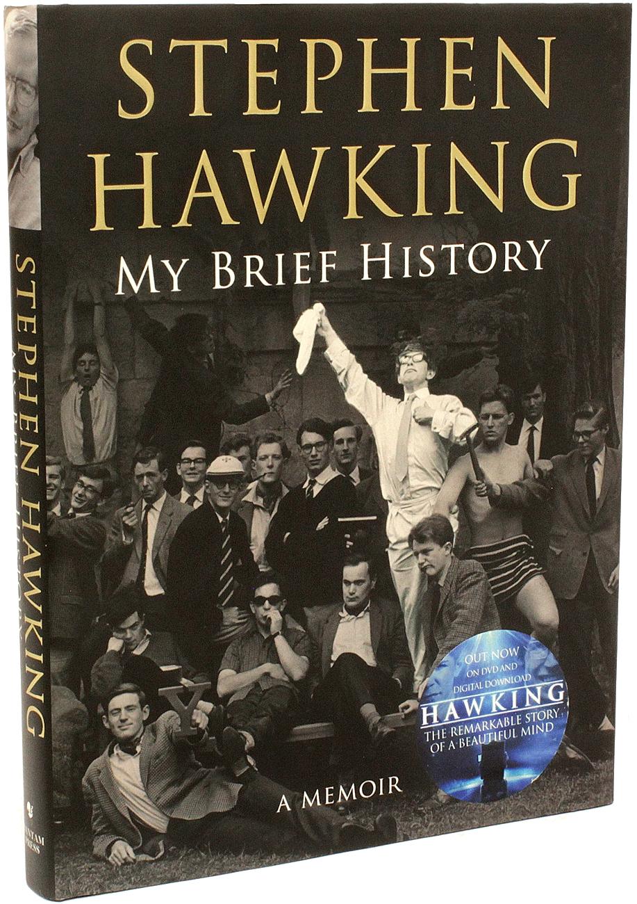 AUTEUR : HAWKING, Stephens. 

TITRE : Ma brève histoire. Un mémoire.

ÉDITEUR : Londres : Bantam Press, 2013.

DESCRIPTION : PREMIÈRE ÉDITION LONDONIENNE, PREMIÈRE IMPRESSION PORTANT L'EMPREINTE DU POUCE À L'ENCRE NOIRE DE HAWKING. 1 vol. illustré,