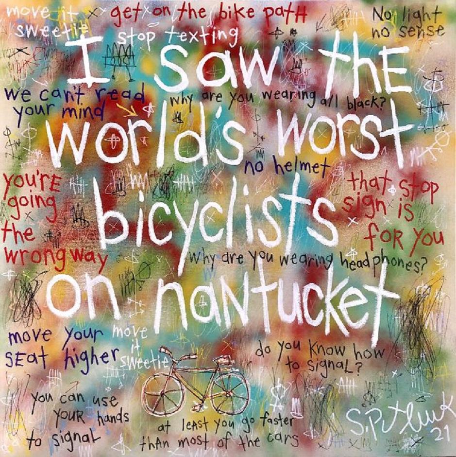 Stephen Pitliuk Abstract Painting - I Saw the World's Worst Bicyclist on Nantucket