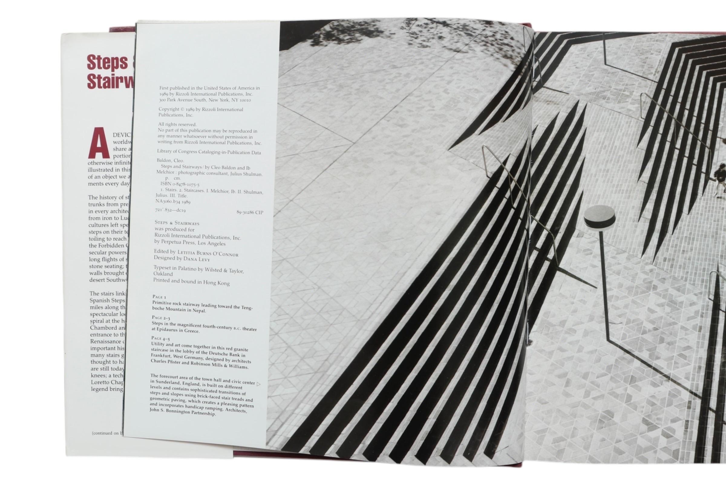 Steps & Stairways by Cleo Baldon and Ib Melchior, with Julius Shulman as photographic consultant. Hardcover book with dustjacket. First edition, published by Rizzoli of New York in 1989. Printed in Hong Kong, illustrated, 264 pages.
