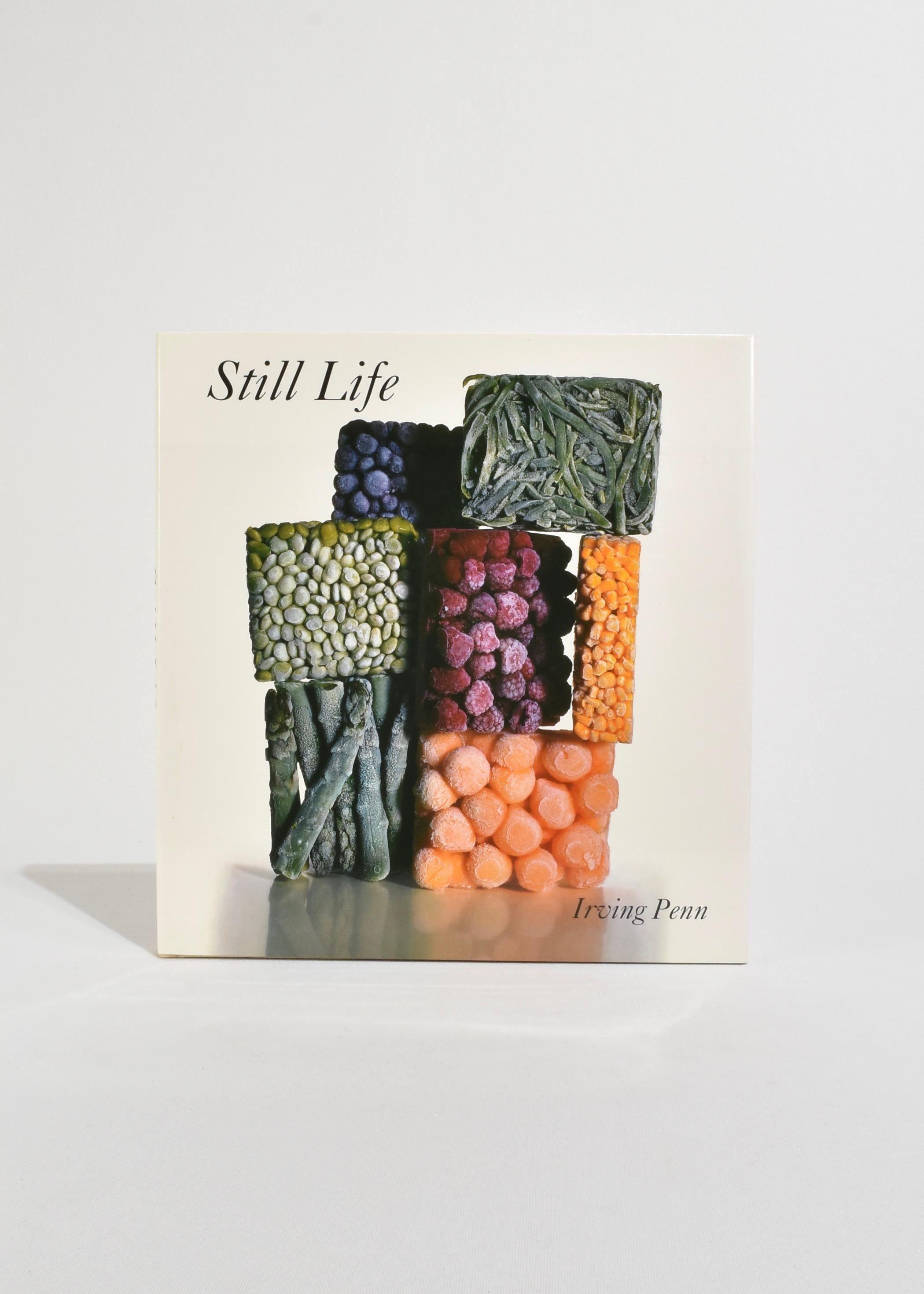 Hardback book titled Still Life, featuring photographs by Irving Penn. Published by Bulfinch Press, Little, Brown and Company in 2001. First edition.

