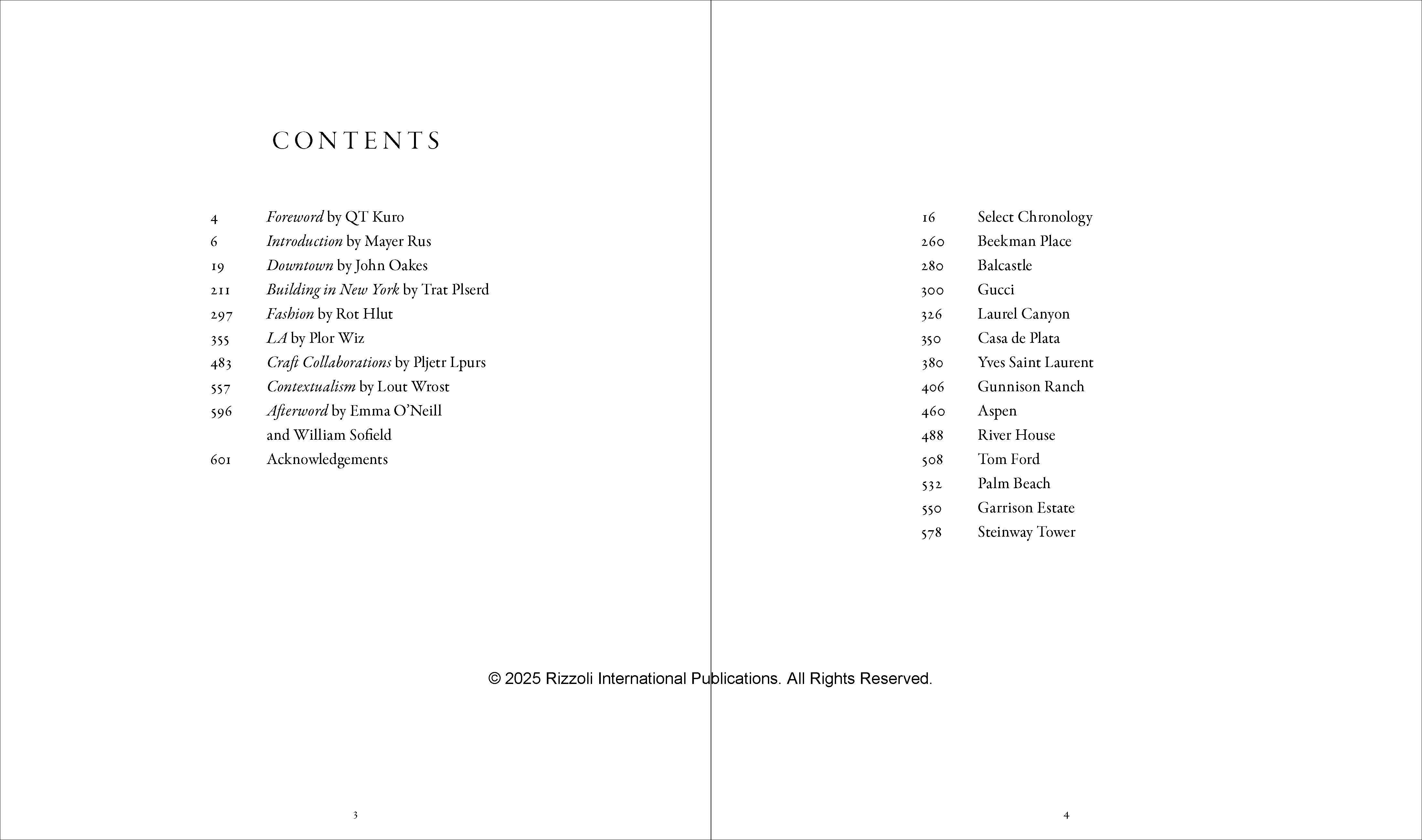 Text by William Sofield and Emma O'Neill, Foreword by Tom Ford, Introduction by Mayer Rus, Contributions by John Oakes and Joel Silver and Paul Goldberger

An extraordinary work of bookmaking, this is the first and only book from one of the most