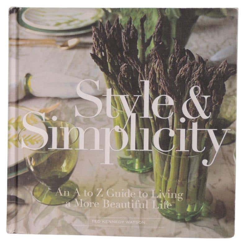 Beautiful Style Guide Style and Simplicity, An A to Z Guide to Living a More Beautiful Life ...