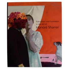 Subversion & Surrealism in the Art of Honoré Sharrer by M Melissa Wolfe, 1st Ed