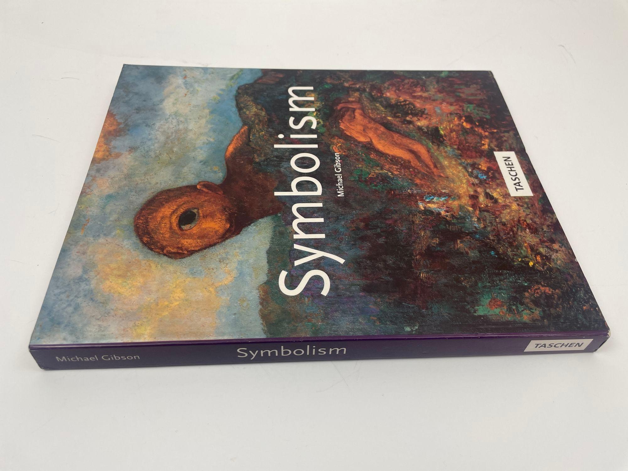 Symbolism Paperback Book 1995 by Michael Gibson, 1st edition 1st printing.A study of the Symbolist movement, which emerged in the mid to late 19th century and expired during World War I. Introductory essay, biographical sketches of Symbolist