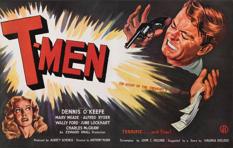 Original British trade advertisement for the 1948 Film Noir T-Men
Directed by Anthony Mann and starring Dennis O'Keefe, Alfred Ryder,
Wallace Ford.
This piece is paper backed and would be sent out flat.