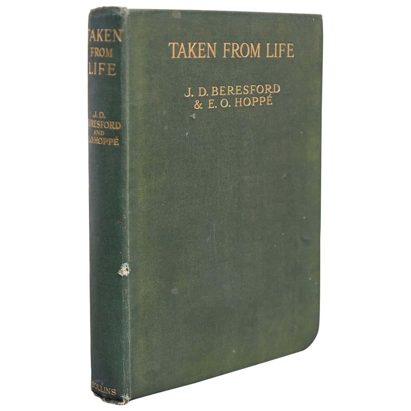 Taken from Life von J. D. Beresford & E. O. Hoppe, Erstausgabe 1922, 1. Auflage im Angebot 3