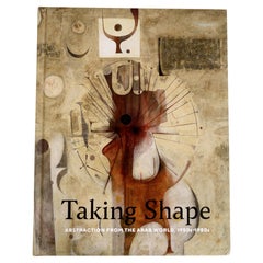 Taking Shape: Abstraction from the Arab World, 1950s1980s, 1st Ed Exhibition