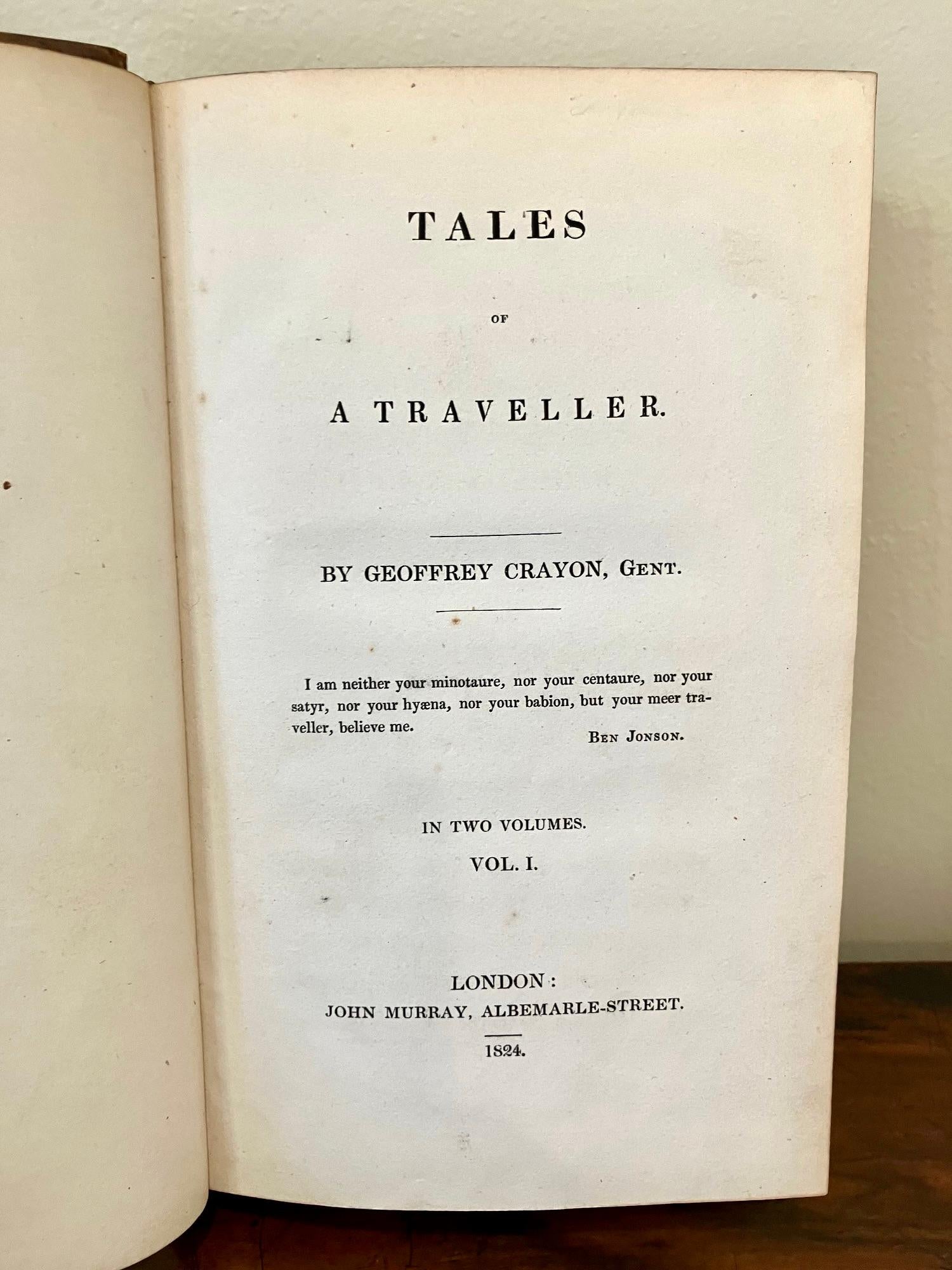 Tales of a Traveler by Geoffrey Crayon (Washington Irving) 2 Volumes 1st Edition For Sale 1