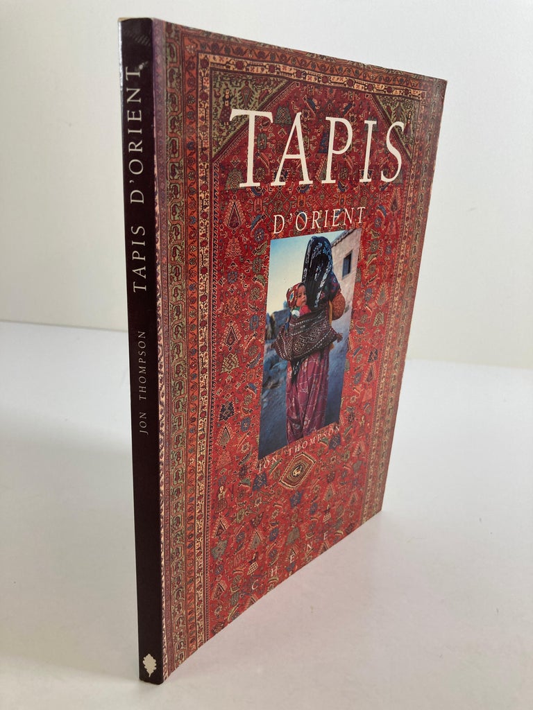 Tapis d'Orient French Text Book, Oriental Rugs by Jon Thompson For Sale