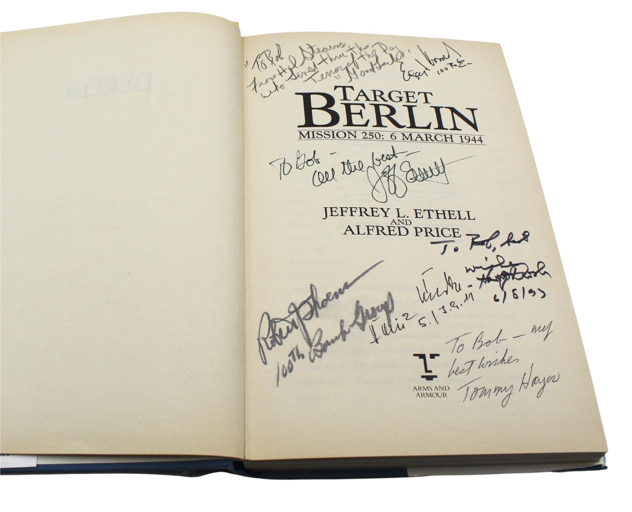 English Target Berlin by Jeffrey L. Ethell and Alfred Price, Signed by Author & 8 Pilots