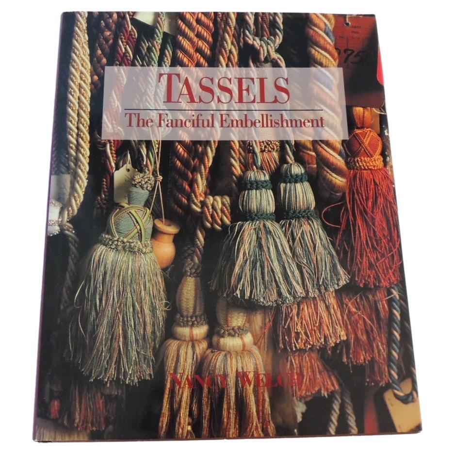 Tassels: the Fanciful Embellishment Hardcover Book