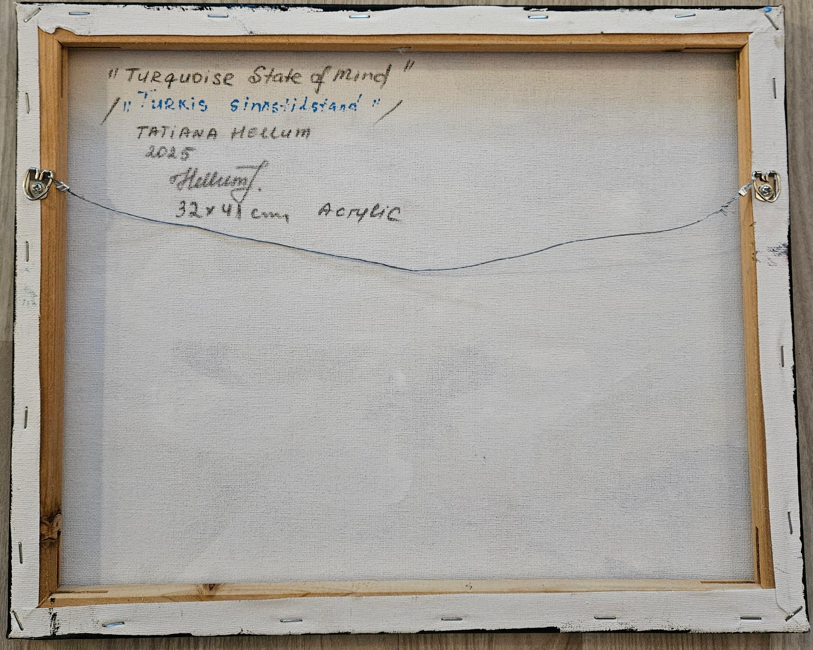 Turquoise State of Mind - Painting by Tatiana Hellum