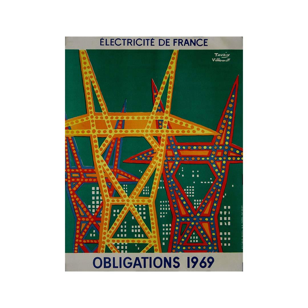 The 1969 advertising poster for Électricité de France (EDF) Obligations by Tauzin & Villemot is a vibrant example of mid-20th-century commercial art, merging themes of modernity, industrial power, and national pride. Created to promote government
