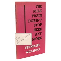Tennessee WILLIAMS. Milk Train Doesn't Stop Here Any More - 1964 - SIGNED 1st ED