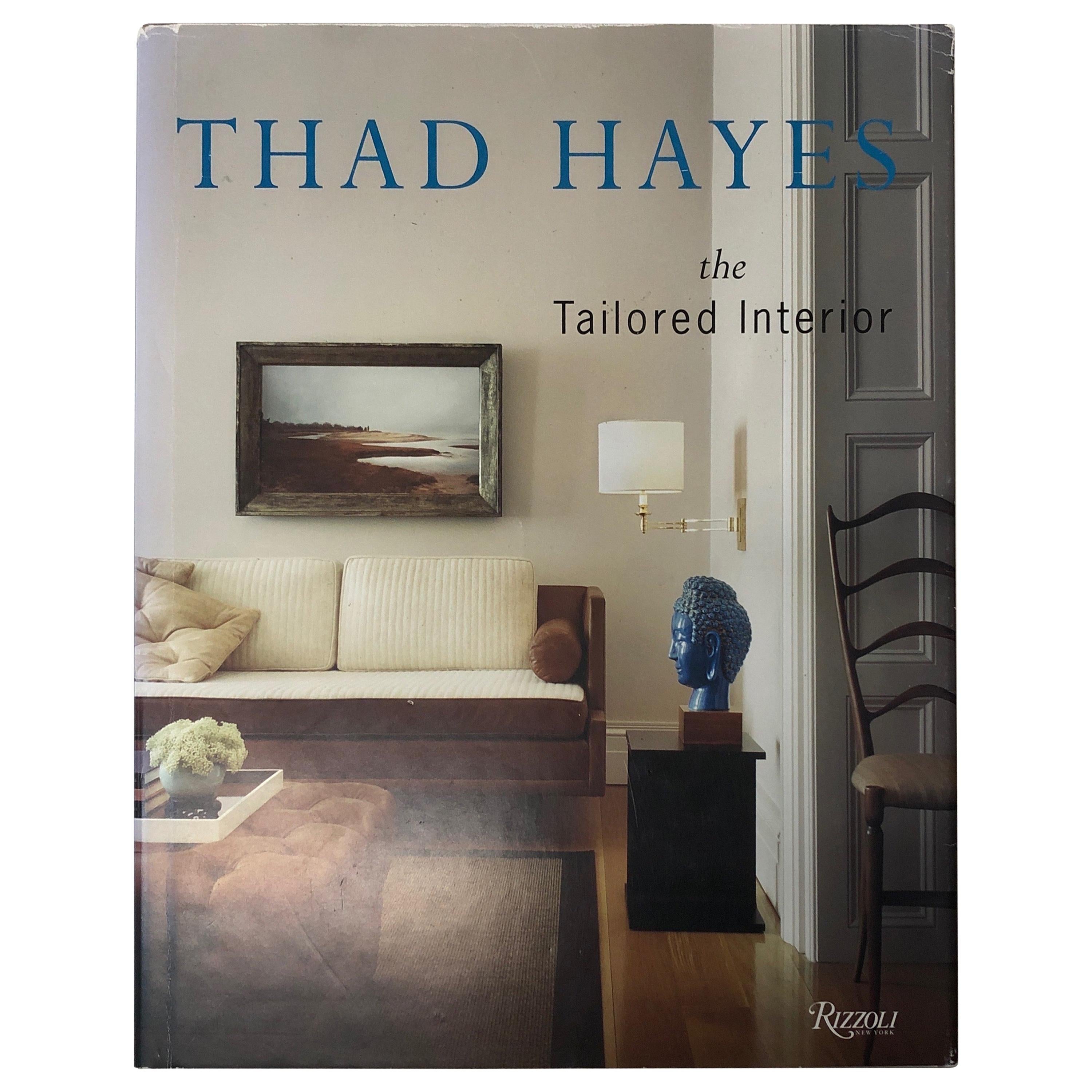 Thad Hayes The Tailored Interior Book