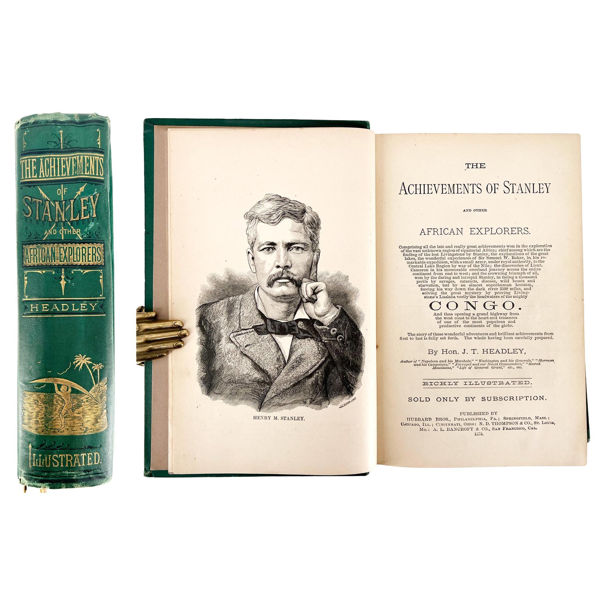 The Achievements of Stanley and Other African Explorers - FIRST EDITION For Sale
