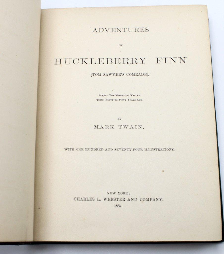 Twain, Mark. Adventures of Huckleberry Finn (Tom Sawyer’s Comrade). New York: Charles L. Webster and Company, 1885. First US edition, early state. Octavo, original gilt and black-stamped green pictorial cloth. With 174 illustrations by Edward