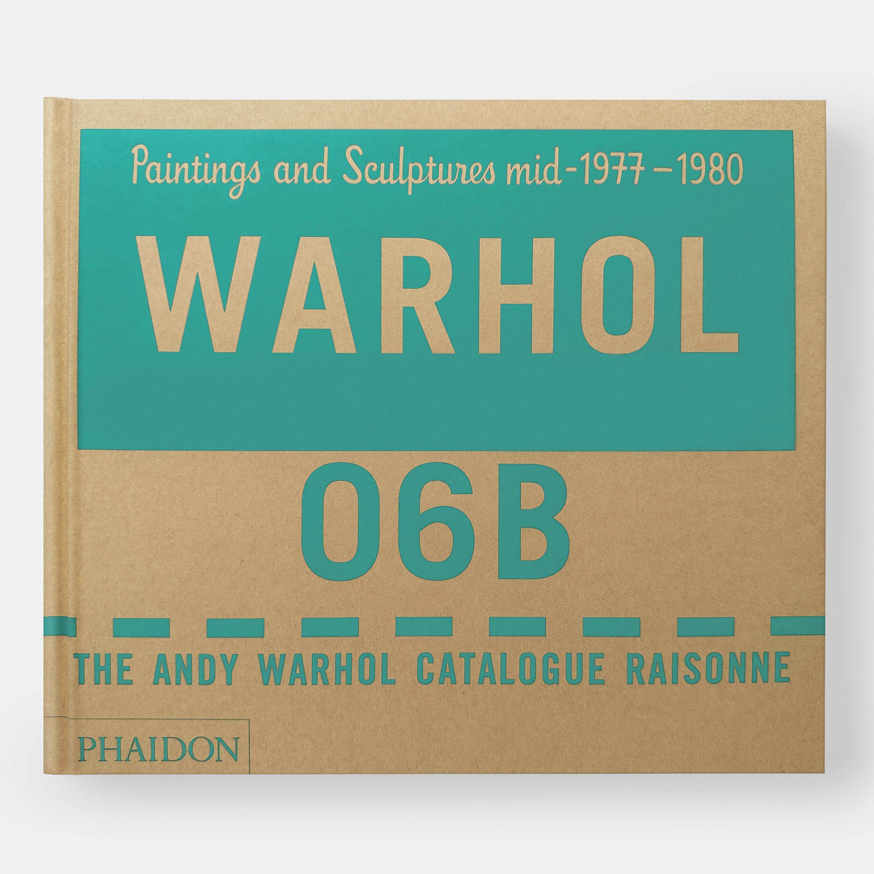 El Catálogo Razonado de Andy Warhol Pinturas y Esculturas 1977-1980 Volumen 6 Siglo XXI y contemporáneo en venta