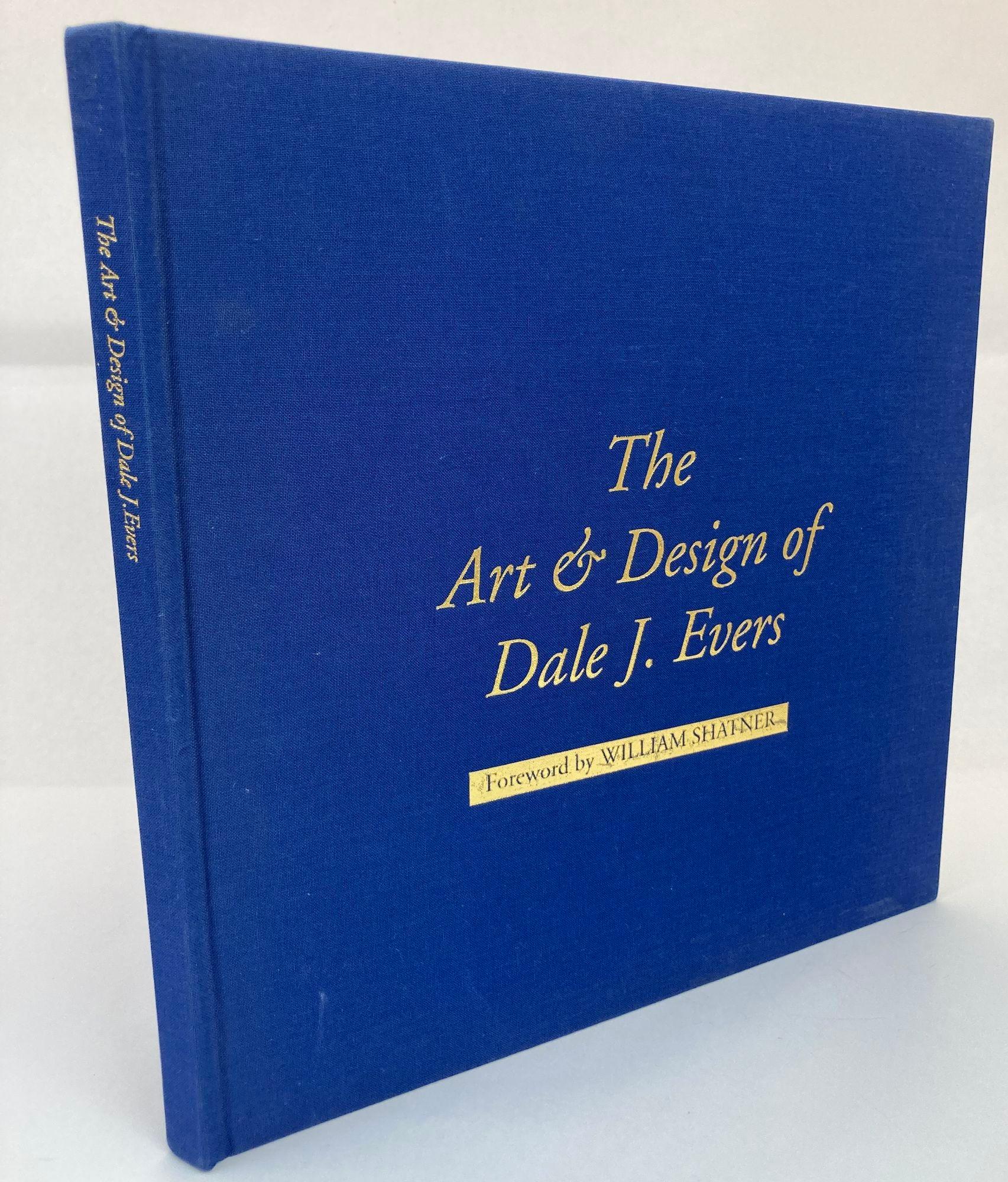 The Art and Design of Dale J. Evers Hardcover by Bill Morem.
Inscribed 