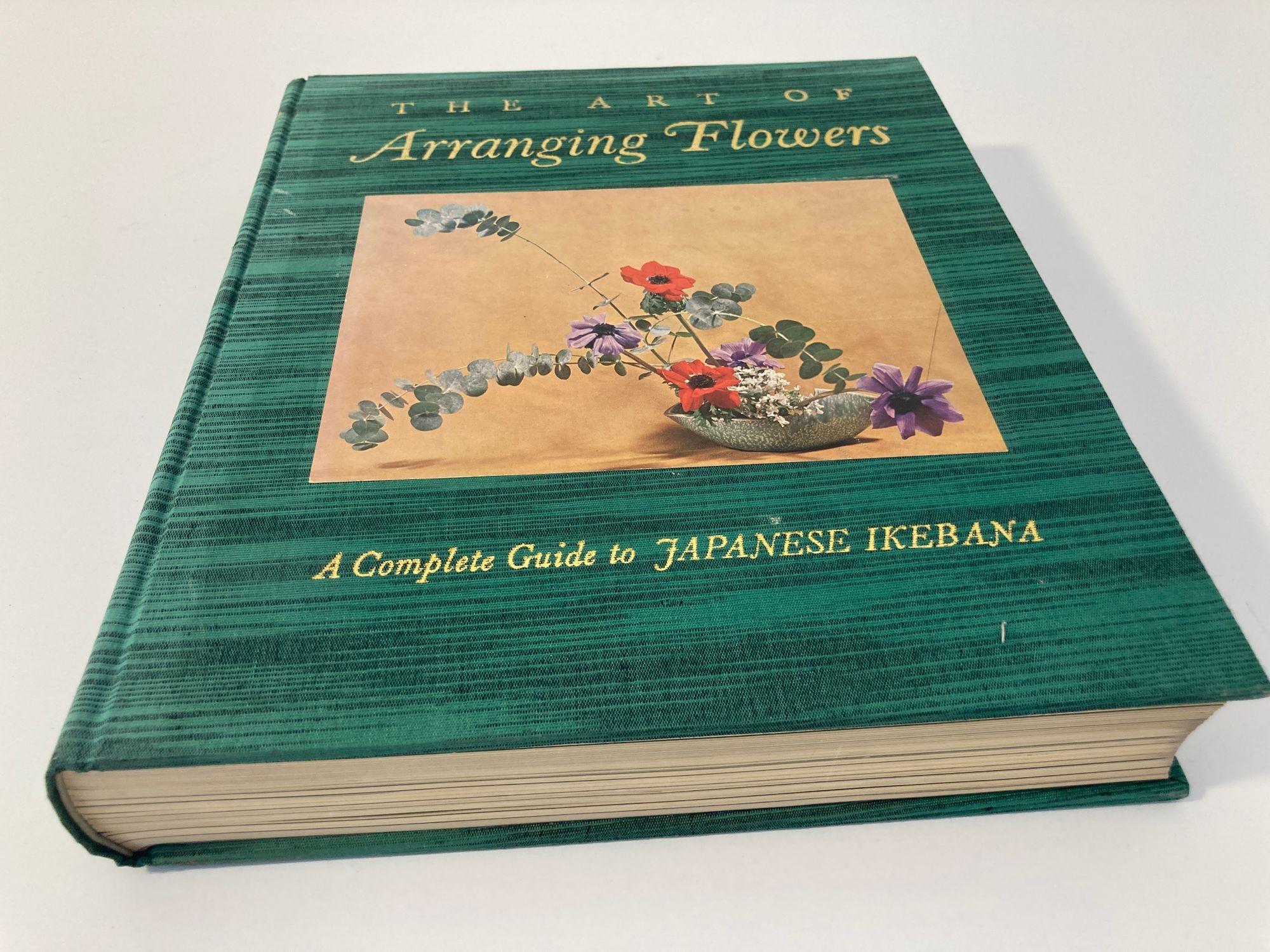 The Art of Arranging Flowers, A Complete Guide to Japanese Ikebana by Shozo Sat 9