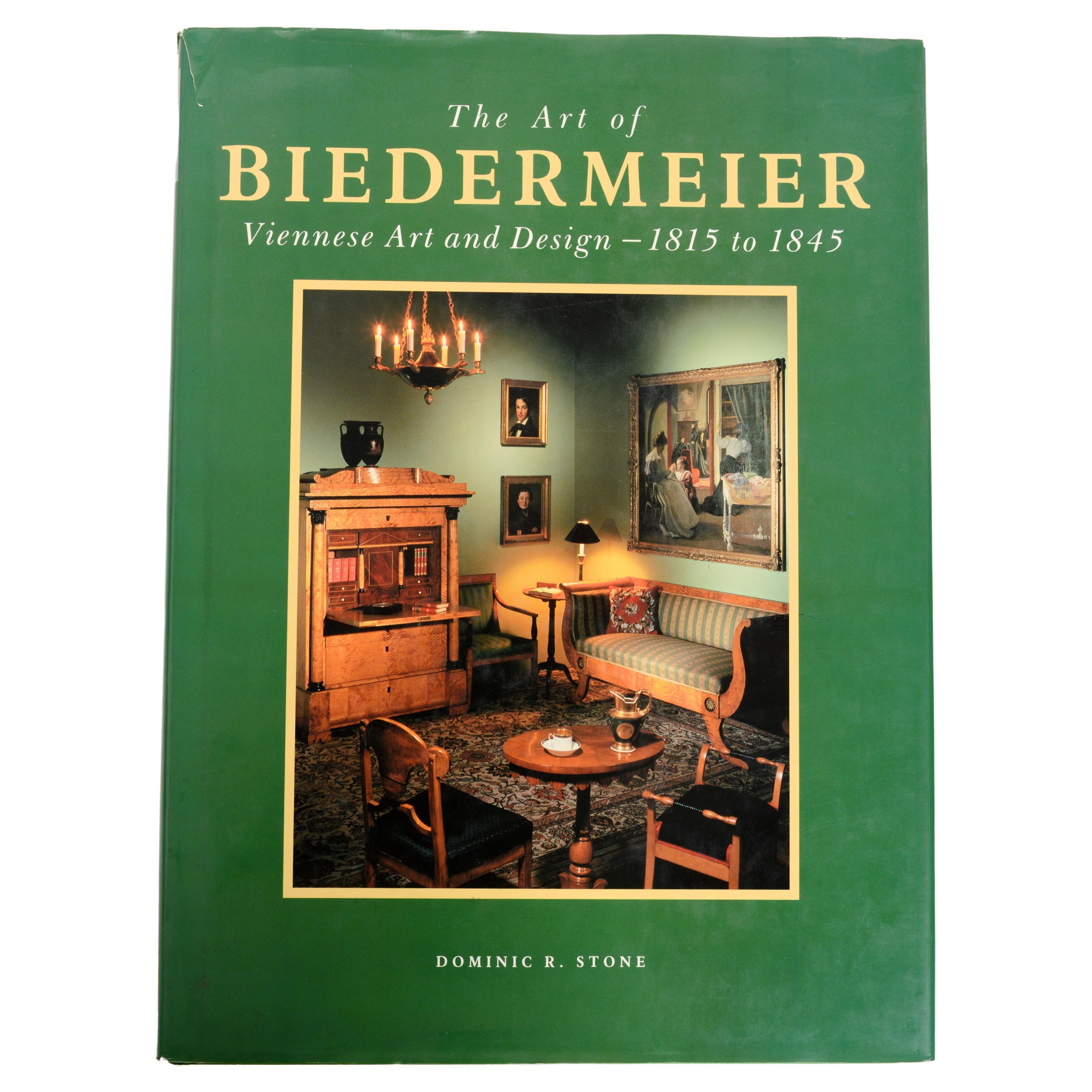 Art of Biedermeier Viennese Art and Design 1815-1845 by Dominic R Stone For Sale